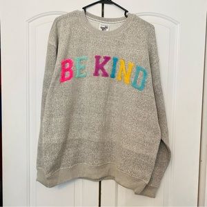 NWT ✨ BE KIND Chenille Sweatshirt